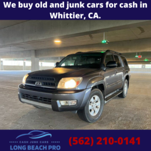 We buy old and junk cars for cash in Whittier, CA.